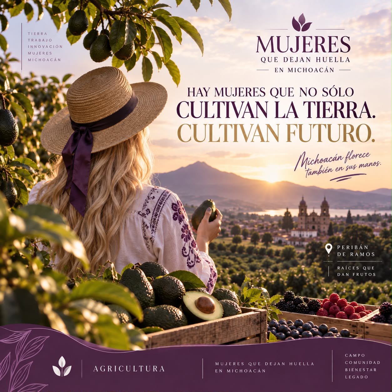 Agricultura · Mujeres que dejan Huella en Michoacán